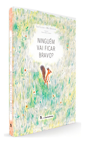 Ninguém vai ficar bravo?, de Tellegen, Toon. Editorial Editora Wmf Martins Fontes Ltda, capa mole em português, 2015