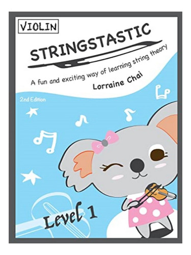 Stringstastic Level 1 - Violin - Lorraine Chai. Eb10
