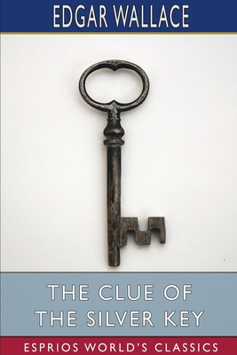 Libro The Clue Of The Silver Key (esprios Classics) - Wal...