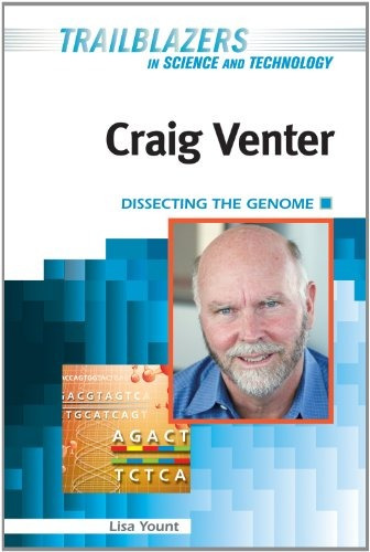 Craig Venter Dissecting The Genome (trailblazers In Science 