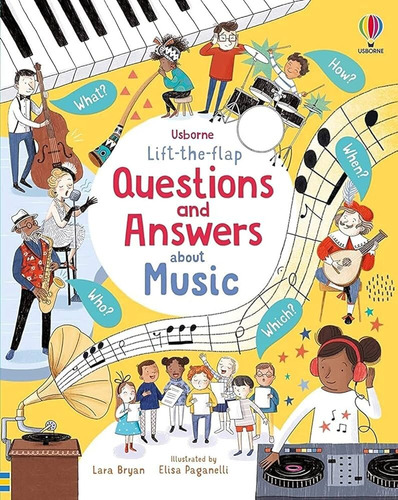 Questions And Answers About Music  Usborne Lift-the-flap, De Bryan, Lara. En Inglés, 2021