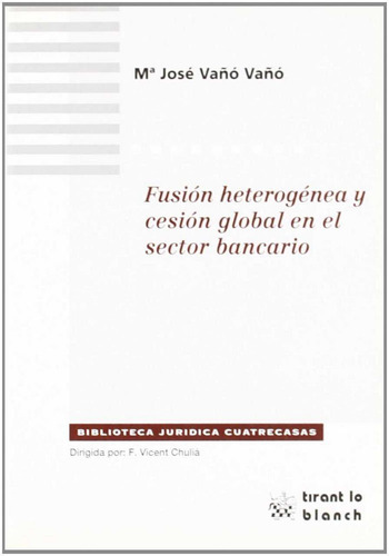 Libro Fusiã³n Heterogã©nea Y Cesiã³n Global En El Sector ...