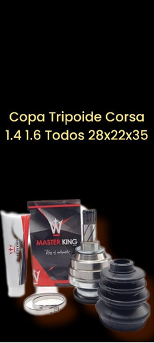 Copa Tripoide Corsa 1.4 1.6 Todos 28x22x35