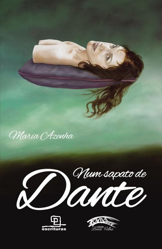 Num sapato de Dante, de Azenha, Maria. Série Ponte Velha Universo dos Livros Editora LTDA, capa mole em português, 2012