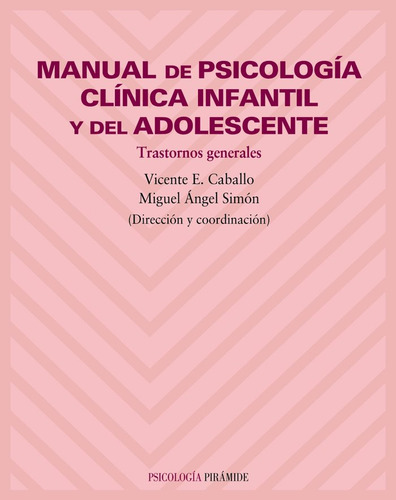 Manual Sicologia Clinica Infantil Y Adolescente - Caballo
