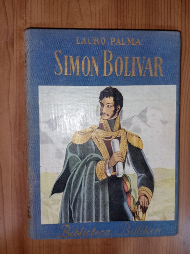 Libro Simón Bolivar Lauro Palma Billiken Tapa Dura