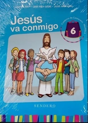 Jesus Va Conmigo 6 (cuaderno De Catequesis) (mochila 6) (no