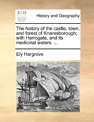 Libro The History Of The Castle, Town, And Forest Of Knar...