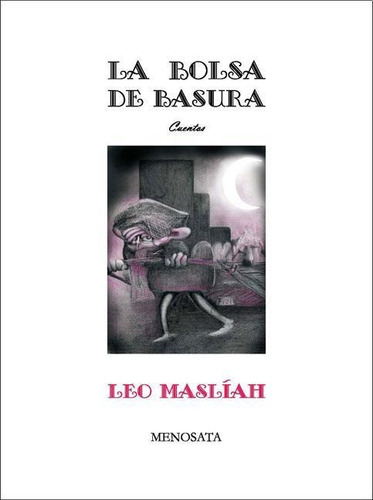 Bolsa De Basura, La - Leo Masliah