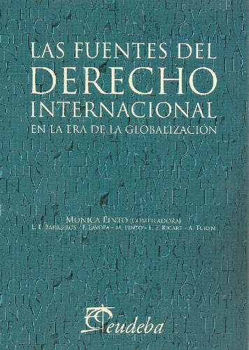 Libro Las Fuentes Del Derecho Internacional De Monica Pinto