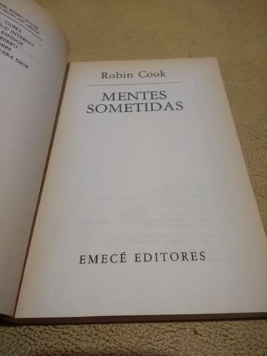 Robin Cook - Mentes Sometidas. Emecé 1985 Buen Estado