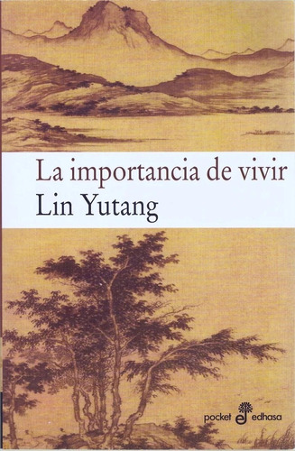 La Importancia De Vivir - Yutang, Lin