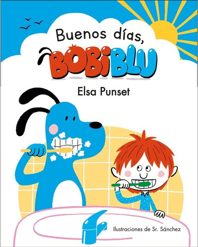 Ãâ¡buenos Dãâas, Bobiblãâº! (bobliblãâº), De Punset, Elsa. Editorial Beascoa, Tapa Dura En Español