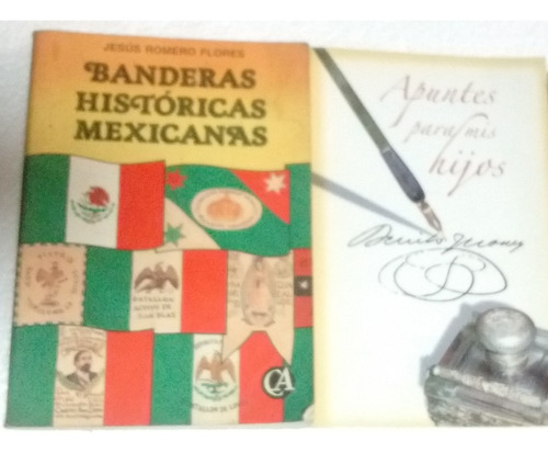 Banderas Hisotircas Mexicanas+ Libro De Benito Juarez