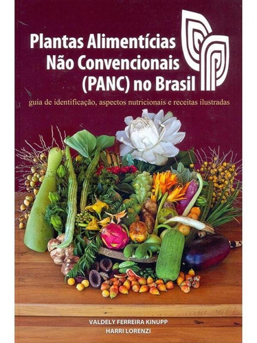 Plantas Alimenticias Nao Convencionais - Panc - No Brasil - 