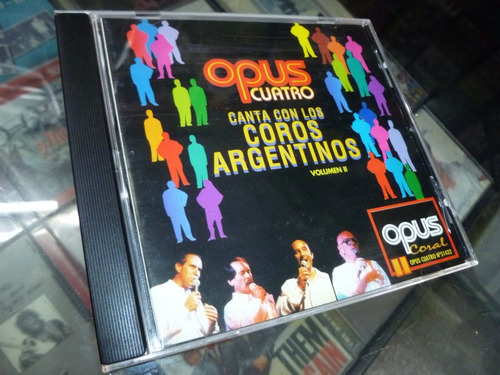 Opus Cuatro -canta Con Los Coros Argentinos Vol.2 Cd 635 -