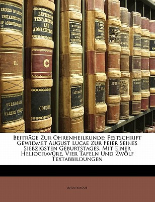 Libro Beitrage Zur Ohrenheilkunde: Festschrift Gewidmet A...