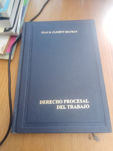 Derecho Procesal Del Trabajo - Juan B. Climént Beltrán