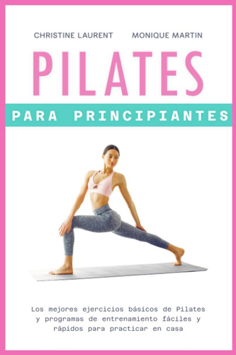 Libro: Pilates Para Principiantes: Los Mejores Ejercicios Bá