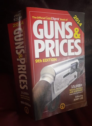 The Official Gun Digest Book Of Guns & Prices, 9th Edition