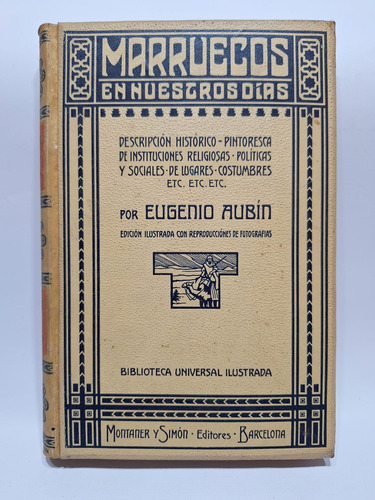 Antiguo Libro Marruecos En Nuestros Dias Eugenio Aubín Le625