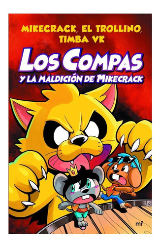 Compas 4. Los Compas Y La Maldición De Mikecrack