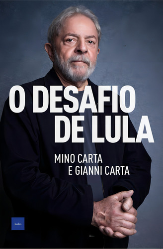 O desafio de Lula, de Carta, Mino. Editorial Editora Hedra, capa mole em português, 2017