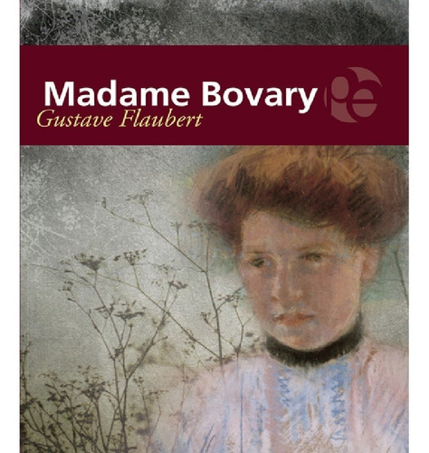 Madame Bovary - Gustave Flaubert - Editorial Plutón