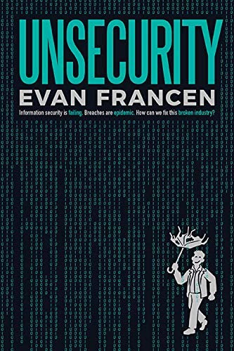 Libro: Unsecurity: Information Security Is Failing. Breaches