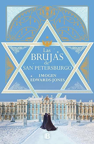 Libro Las Brujas De San Petersburgo De Imogen Edwards Jones, Ediciones B