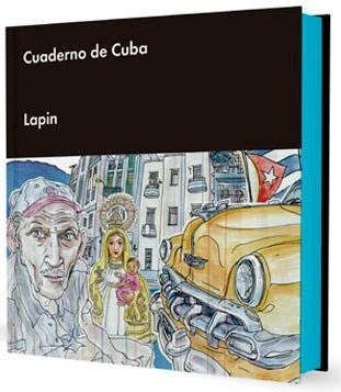 Cuaderno De Cuba (ilustrado) (cartone) - Lapin (papel)