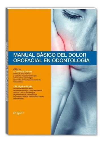 Manual Básico Del Dolor Orofacial En Odontología