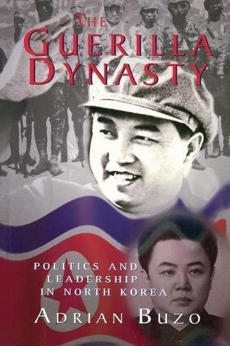 Book : The Guerilla Dynasty Politics And Leadership In Nort