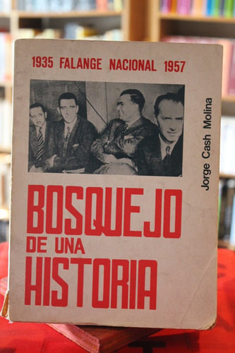 Bosquejo De Una Historia - Jorge Cash Molina