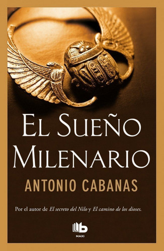 El sueÃÂ±o milenario, de Cabanas, Antonio. Editorial B De Bolsillo (Ediciones B), tapa blanda en español