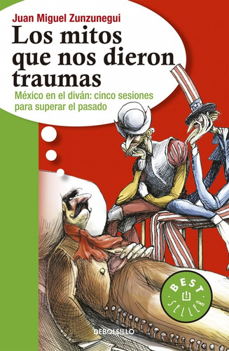 Los Mitos Que Nos Dieron Traumas - Zunzunegui - Debolsillo