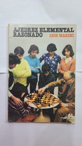 Ajedrez Elemental Razonado-luis Marini-libreria Merlin