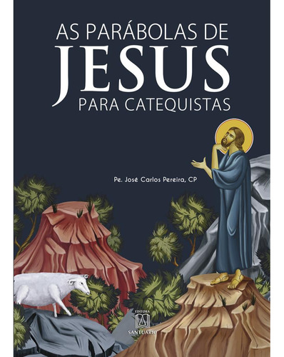 Libro Parabolas De Jesus Para Catequistas Acolher Esc De Pe