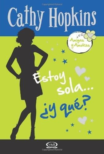 Estoy Sola Y Que?, De Hopkins, Cathy. Editorial V&r En Español