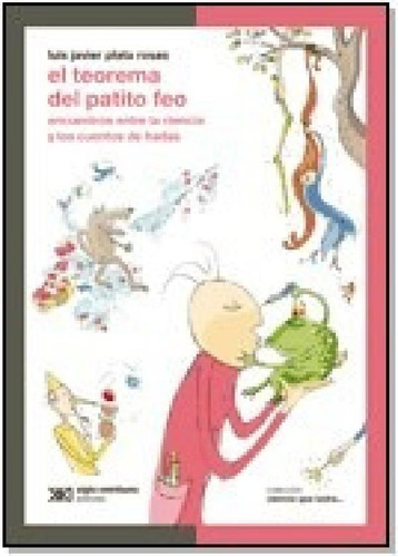 Libro - Teorema Del Patito Feo Encuentros Entre La Ciencia 