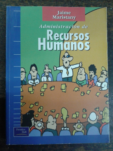 Administracion De Recursos Humanos * Jaime Maristany *