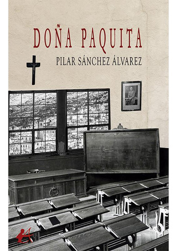 Libro: Doña Paquita. Sánchez Álvarez,pilar. Editorial Adarve