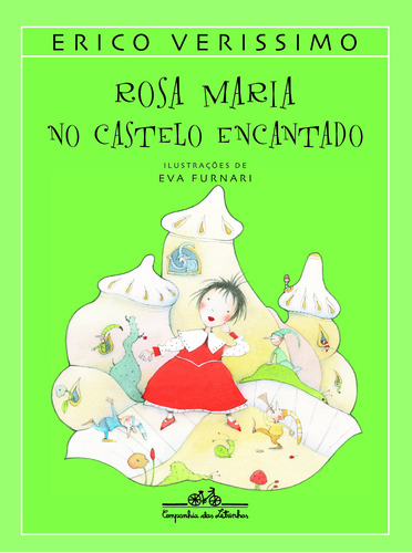 Rosa maria no castelo encantado, de Verissimo, Erico. Editora Schwarcz SA, capa mole em português, 2003