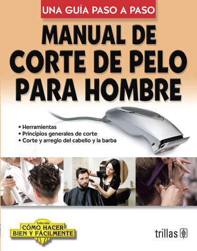 Manual De Corte De Pelo Para Hombre. Una Guía Paso A Paso, De Coordinación Luis Lesur. Editorial Trillas, Tapa Blanda En Español