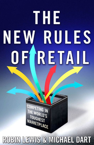 The New Rules Of Retail - Lewis Robin; Dart Michael