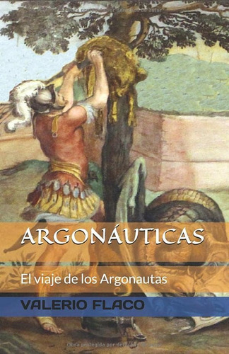 Libro: Argonáuticas: El Viaje De Los Argonautas En Busca Del