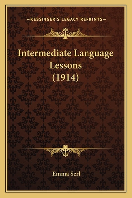 Libro Intermediate Language Lessons (1914) - Serl, Emma