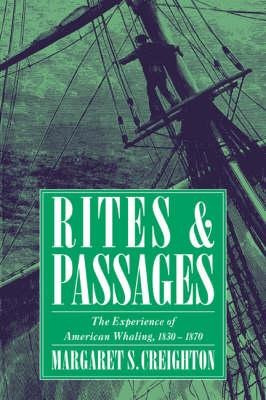 Rites And Passages - Margaret S. Creighton