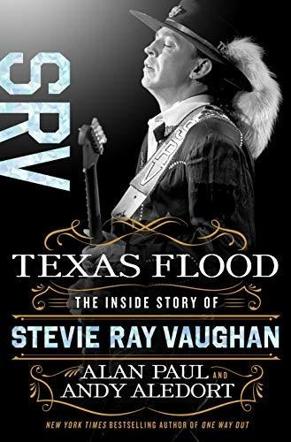 Book : Texas Flood The Inside Story Of Stevie Ray Vaughan -.