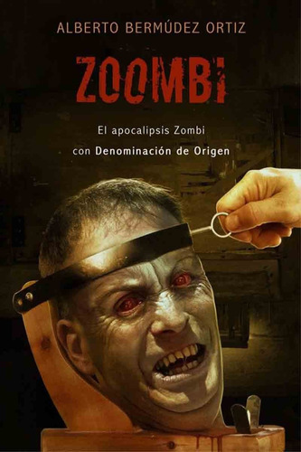 Zoombi - Alberto Bermúdez Ortiz - Dolmen